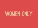 Women Only