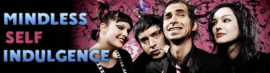 Mindless Self Indulgence